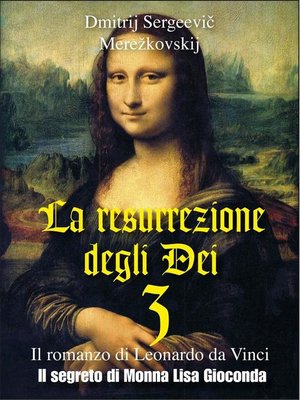 cover image of La resurrezione degli Dei 3 – Il segreto di Monna Lisa Gioconda